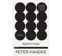 Peter Handke Repetition (Tascabile)