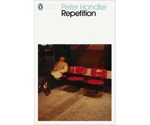 Peter Handke Repetition (Tascabile) Penguin Modern Classics