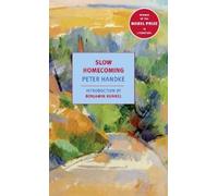 Peter Handke Slow Homecoming (Tascabile)