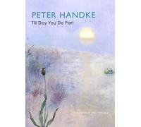 Peter Handke Till Day You Do Part (Tascabile) German List