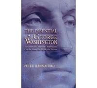 Peter Hannaford Hannaford Peter The Essential George Washington (Tascabile)