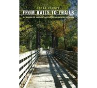 Peter Harnik From Rails to Trails (Tascabile)