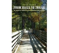 Peter Harnik From Rails to Trails (Tascabile)