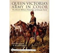 Peter Harrington Queen Victoria’s Army in Color (Copertina rigida)