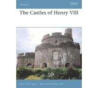 Peter Harrington The Castles of Henry VIII (Tascabile) Fortress