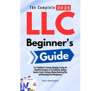 Peter Harrington The Complete 2025 LLC Beginner's Guide (Tascabile)