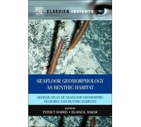 Peter Harris Seafloor Geomorphology as Benthic Habitat (Copertina rigida)