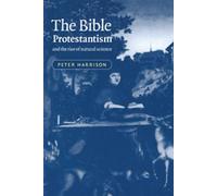 Peter Harrison The Bible, Protestantism, and the Rise of Natu (Copertina rigida)