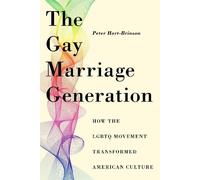 Peter Hart-Brinson The Gay Marriage Generation (Copertina rigida)