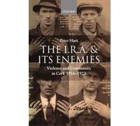 Peter Hart The I.R.A. and its Enemies (Tascabile)
