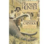 Peter Hathaway Capstick The Last Ivory Hunter (Copertina rigida)