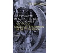 Peter Hayes Mar Geschäfte im Schatten des Holocaust: Deutsche Großun (Tascabile)