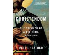 Peter Heather Christendom (Tascabile)