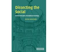 Peter Hedstrom Dissecting the Social (Tascabile)