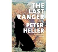Peter Heller The Last Ranger (Tascabile) Vintage Contemporaries