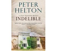 Peter Helton Indelible (Tascabile) Chris Honeysett Mystery