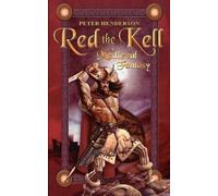 Peter Henderson Red the Kell: A Medieval Fantasy (Tascabile)