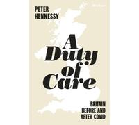Peter Hennessy A Duty of Care (Copertina rigida)