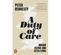 Peter Hennessy A Duty of Care (Tascabile)