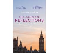 Peter Hennessy Robert Shepherd The Complete Reflections (Tascabile)