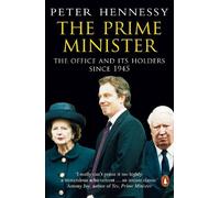 Peter Hennessy The Prime Minister (Tascabile)