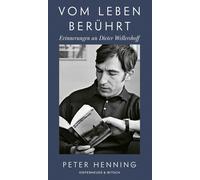 Peter Henning Vom Leben berührt: Erinnerungen an Dieter Welle (Copertina rigida)