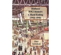 Peter Henry Sydenham Midhurst WW2 Memoirs (Tascabile)