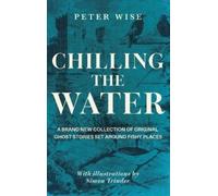 Peter Henry Wise Chilling the Water (Copertina rigida)