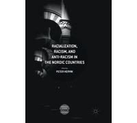 Peter Hervik Racialization, Racism, and Anti-Racism in the Nordic Co (Tascabile)