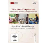 Peter Hess®-Klangmassage als komplementäre Methode in der therapeutischen Praxis. Peter Hess®- Sound Massage A Complementary Method Of Therapeutic Practice, 1 DVD