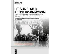 Peter Heyrman Leisure and Elite Formation (Copertina rigida)