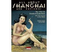 Peter Hibbard All About Shanghai and Environs (Tascabile)
