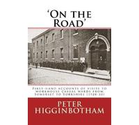 Peter Higginbotham On the Road (Tascabile)