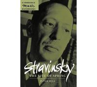 Peter Hill Stravinsky: The Rite of Spring (Tascabile) Cambridge Music Handbooks