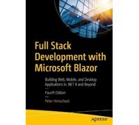 Peter Himschoot Full Stack Development with Microsoft Blazor (Tascabile)