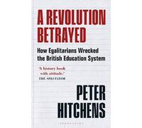 Peter Hitchens A Revolution Betrayed (Tascabile)