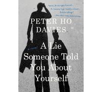 Peter Ho Davies A Lie Someone Told You about Yourself (Tascabile)