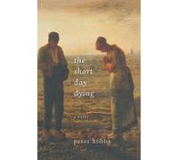 Peter Hobbs The Short Day Dying (Tascabile)