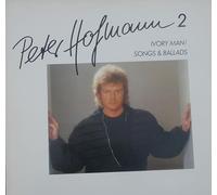 Peter Hofmann - Peter Hofmann 2 - Ivory Man / Songs & Ballads - CBS - CBS 25908