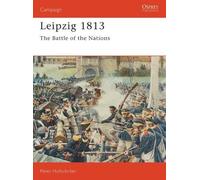 Peter Hofschröer Leipzig 1813 (Tascabile) Campaign
