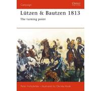 Peter Hofschröer Lützen & Bautzen 1813 (Tascabile) Campaign