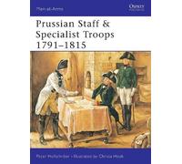 Peter Hofschröer Prussian Staff & Specialist Troops 1791-1815 (Tascabile)