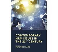 Peter Holland Contemporary HRM Issues in the 21st Century (Tascabile)
