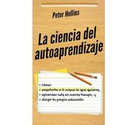 Peter Hollins La ciencia del autoaprendizaje (Copertina rigida)