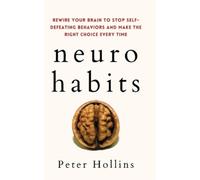 Peter Hollins Neuro-Habits (Tascabile)