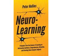 Peter Hollins Neuro-Learning (Tascabile)