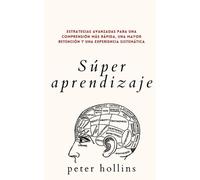 Peter Hollins Súper aprendizaje (Tascabile)
