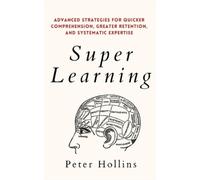 Peter Hollins Super Learning (Tascabile)