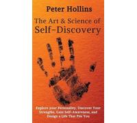 Peter Hollins The Art and Science of Self-Discovery (Copertina rigida)
