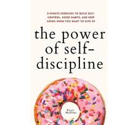 Peter Hollins The Power of Self-Discipline (Tascabile)